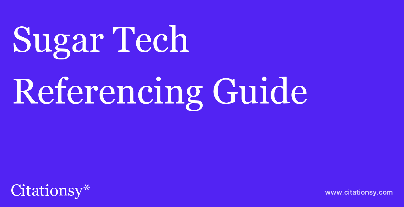 cite Sugar Tech  — Referencing Guide